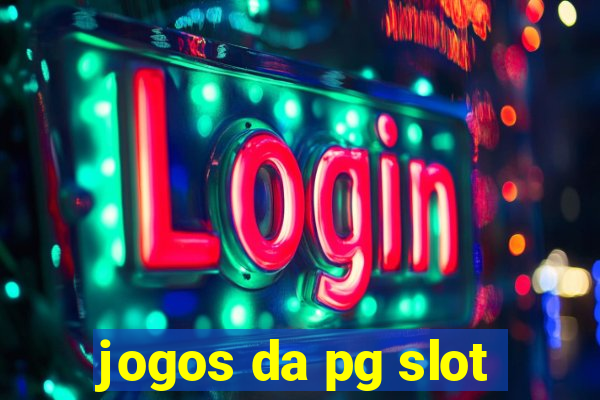 jogos da pg slot