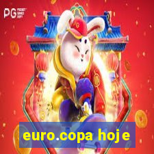 euro.copa hoje