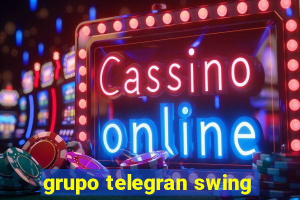 grupo telegran swing