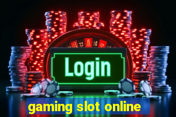 gaming slot online