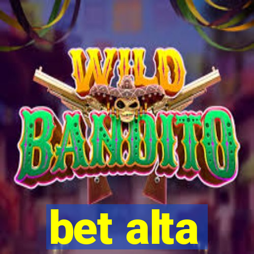 bet alta