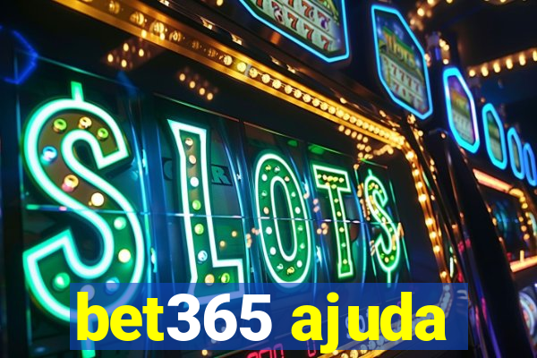 bet365 ajuda