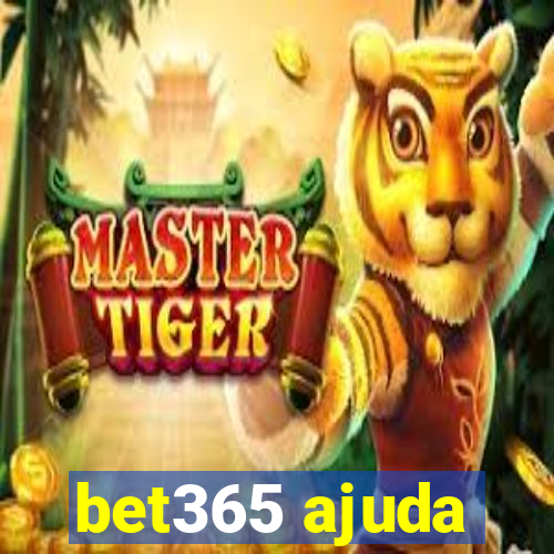 bet365 ajuda