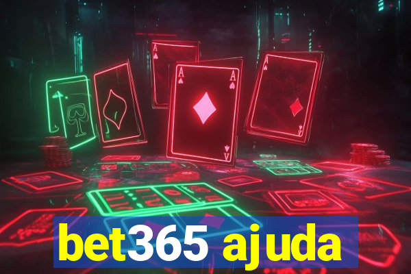 bet365 ajuda