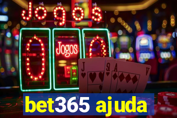 bet365 ajuda