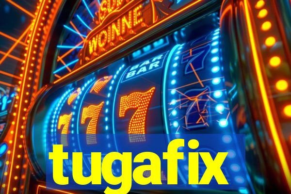 tugafix