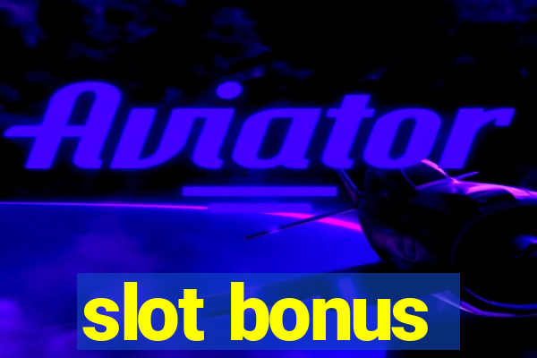 slot bonus