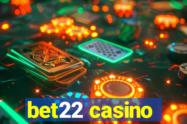 bet22 casino