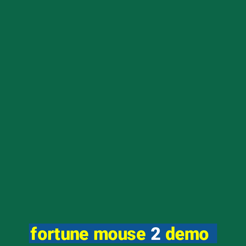 fortune mouse 2 demo