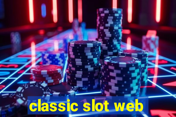 classic slot web