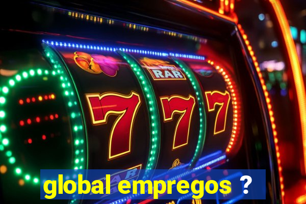 global empregos ?