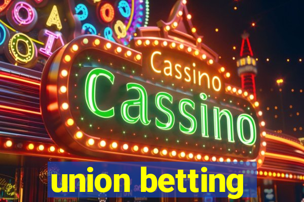 union betting