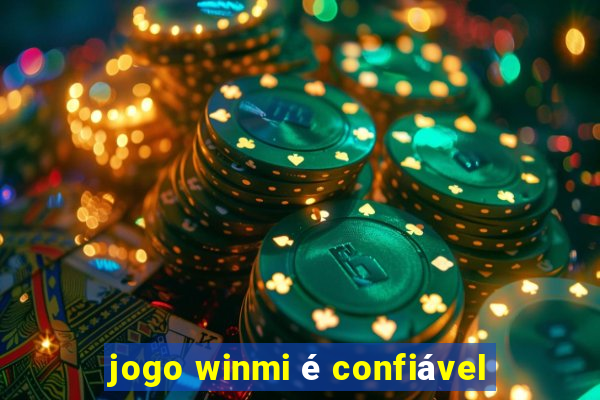 jogo winmi é confiável