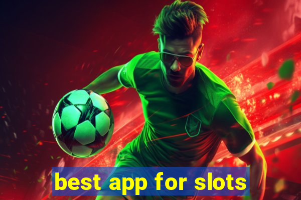 best app for slots