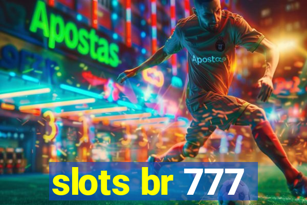 slots br 777