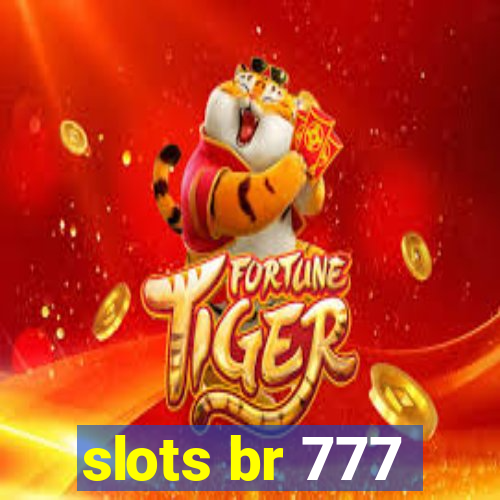 slots br 777