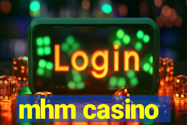 mhm casino