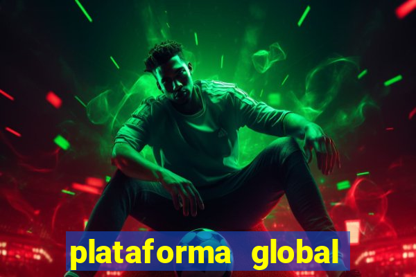 plataforma global bet é confiável