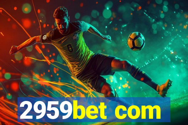 2959bet com