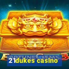 21dukes casino