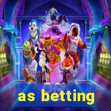 as betting