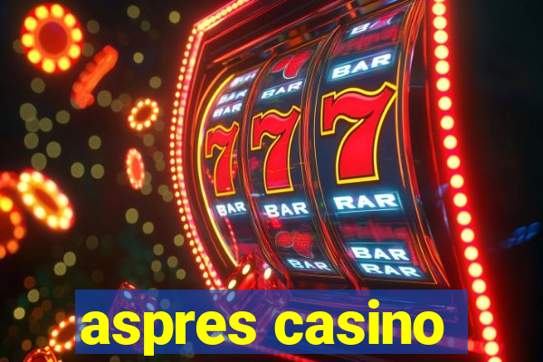 aspres casino