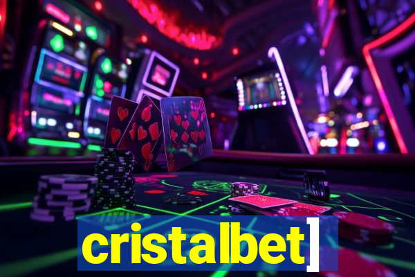 cristalbet]