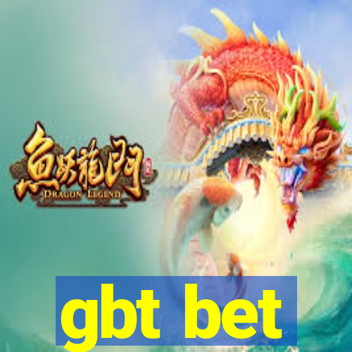 gbt bet