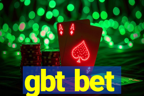 gbt bet