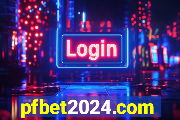 pfbet2024.com