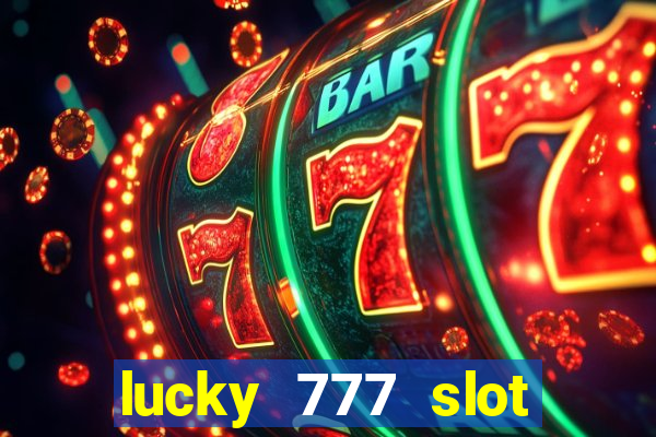 lucky 777 slot jili pagcor