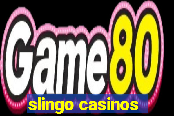 slingo casinos