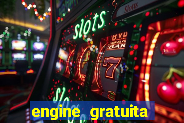 engine gratuita para cria??o de jogos