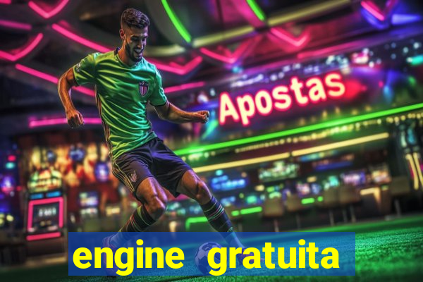 engine gratuita para cria??o de jogos