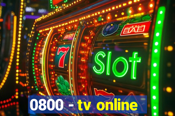 0800 - tv online