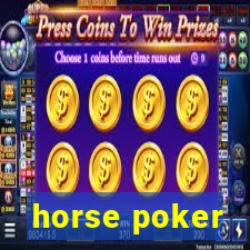 horse poker