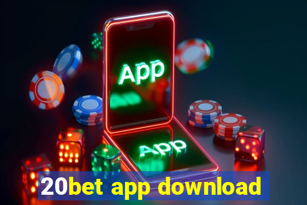 20bet app download