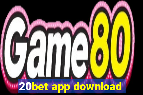 20bet app download