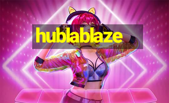 hublablaze