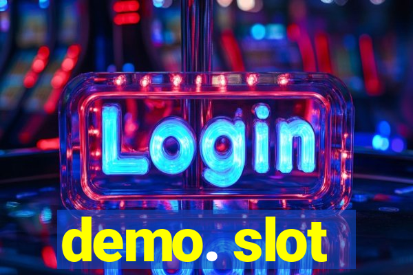 demo. slot