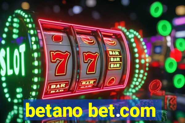 betano bet.com