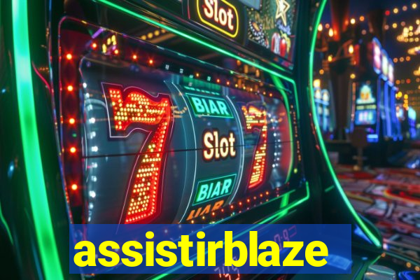 assistirblaze