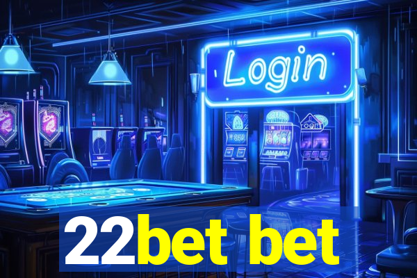 22bet bet