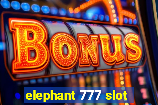 elephant 777 slot