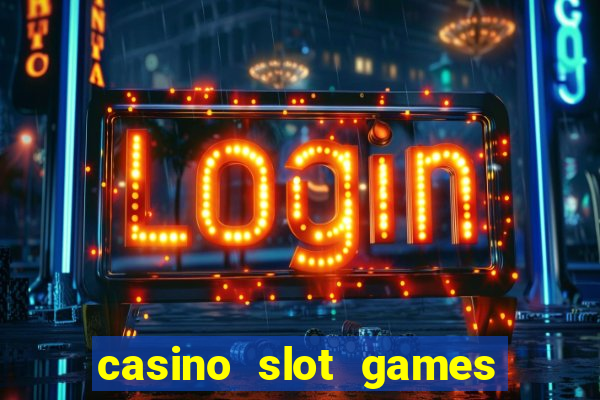 casino slot games for free