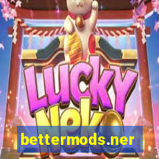 bettermods.ner