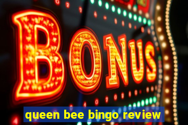 queen bee bingo review