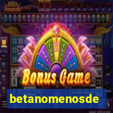 betanomenosde