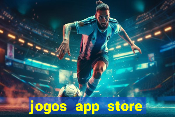 jogos app store para ganhar dinheiro