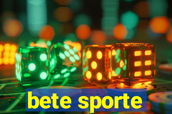 bete sporte